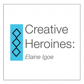 imaginative Heroines: Elaine Igoe